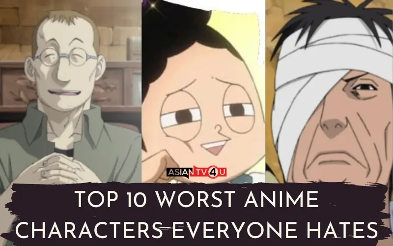 Most Hated Anime Characters - AsianTV4U