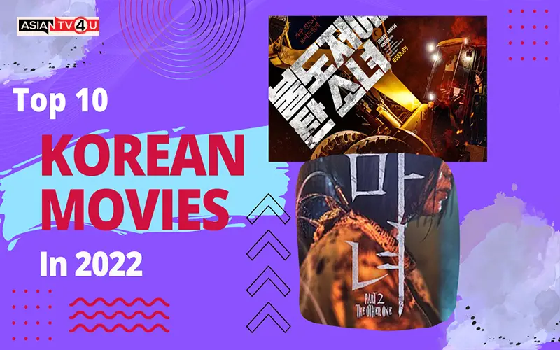 Ten MustWatch Korean Movies In 2022 Asiantv4u