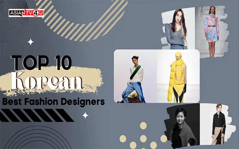 Top 10 Korean Best Fashion Designers - Asiantv4u