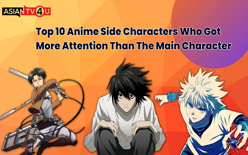 Top 10 Anime Side Characters Who Got More Attention Than The Main ...
