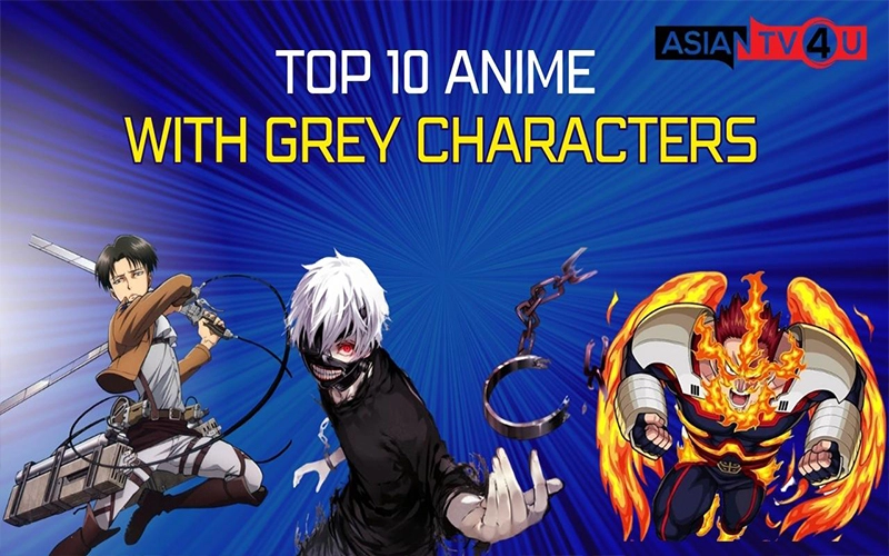 Top 10 Anime With Grey Characters - Asiantv4u