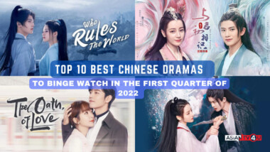 Top 10 Best Chinese Dramas To Binge Watch In The First Quarter Of 2022