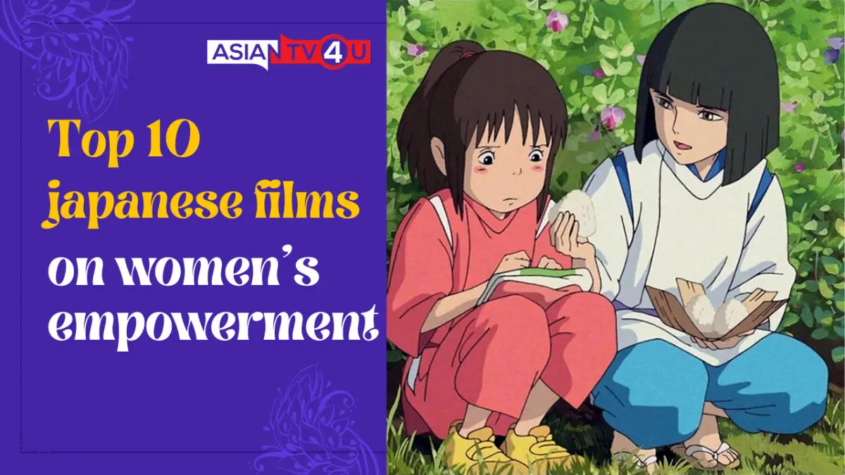 Top 10 Japanese Films On Womens Empowerment