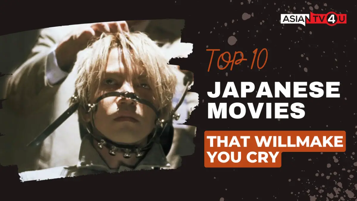 Top 10 Japanese Movies That Willmake You Cry