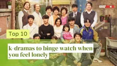 Top 10 K Dramas To Binge Watch When You Feel Lonely