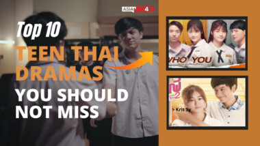 Top 10 Teen Thai Dramas You Should Not Miss