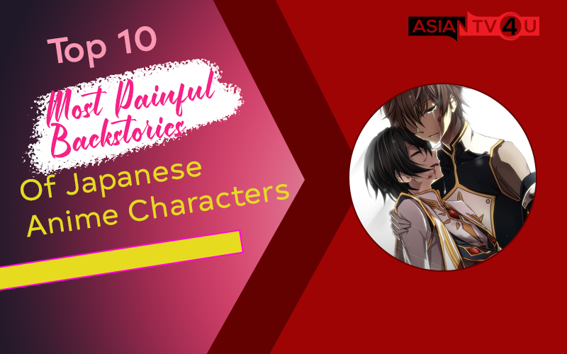 Top 10 Most Painful Backstories Of Japanese Anime Characters - Asiantv4u