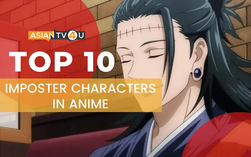 Top 10 Imposter Characters In Anime - Asiantv4u