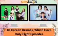 10 Korean Dramas, Which Have Only Eight Episodes