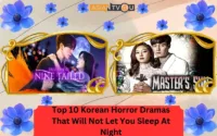 Top 10 Korean Horror Dramas That Will Not Let You Sleep At Night