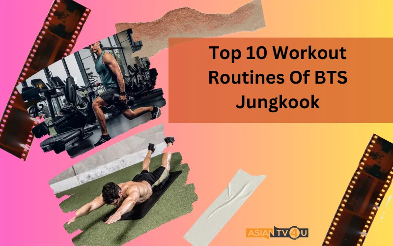 Top 10 Workout Routines Of BTS Jungkook - Asiantv4u