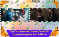 Top Ten Japanese Dramas Based On Japanese Legends And Folklore