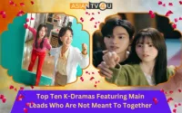 Top Ten K-Dramas Featuring Main Leads Who Are Not Meant To Together