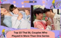 Top 10 Thai BL Couples Who Played In More Than One Series