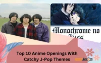 Top 10 Anime Openings With Catchy J-Pop Themes