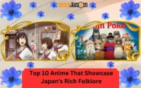 Top 10 Anime That Showcase Japan’s Rich Folklore