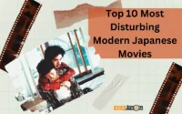 Top 10 Most Disturbing Modern Japanese Movies