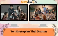 Ten Dystopian Thai Dramas