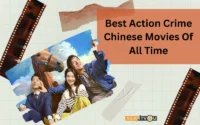 Best Action Crime Chinese Movies Of All Time