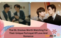 Thai BL Dramas Worth Watching For Their Unique Portrayal Of Love And Romance