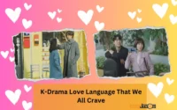 K-Drama Love Language That We All Crave
