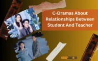 C-Dramas About Relationships Between Student And Teacher