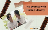 Thai Dramas With Hidden Identity